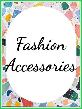 Fashion Accessories